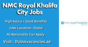 NMC Royal Khalifa City Jobs