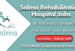 Salma Rehabilitation Hospital Jobs